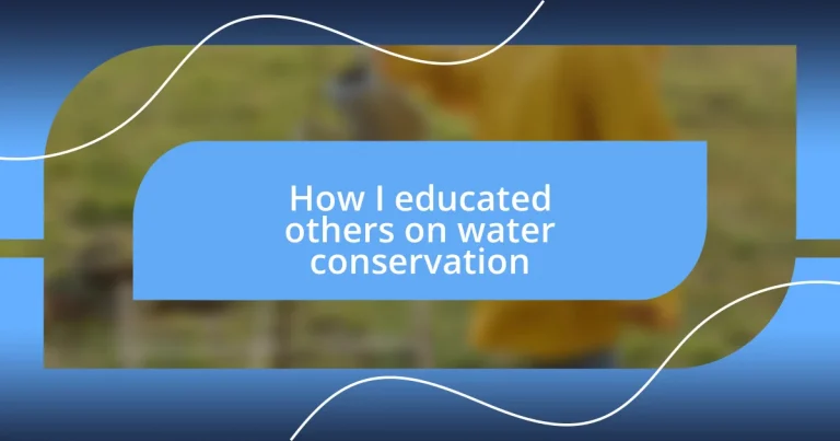 How I educated others on water conservation