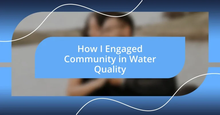 How I Engaged Community in Water Quality