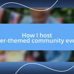 How I host water-themed community events