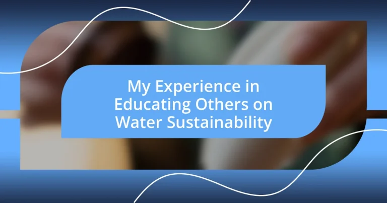 My Experience in Educating Others on Water Sustainability