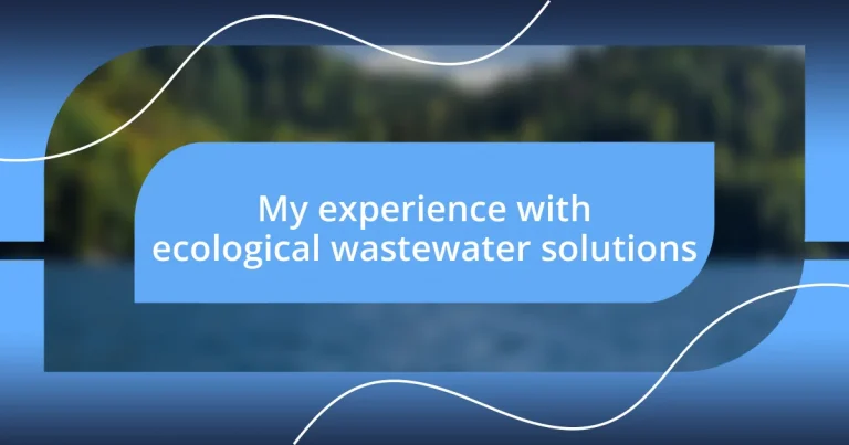 My experience with ecological wastewater solutions