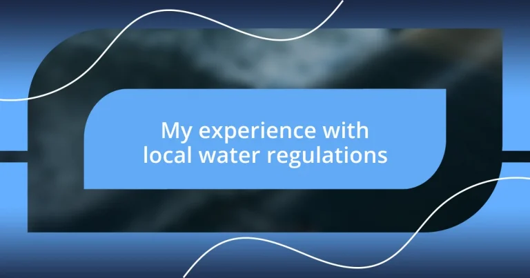 My experience with local water regulations