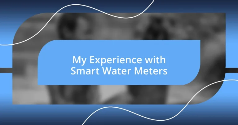 My Experience with Smart Water Meters