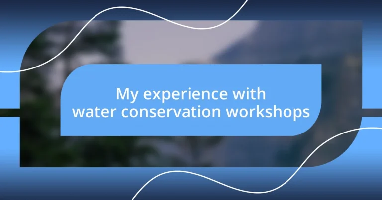 My experience with water conservation workshops