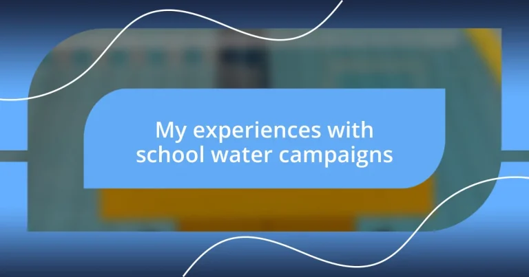 My experiences with school water campaigns