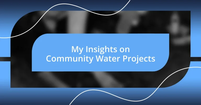 My Insights on Community Water Projects