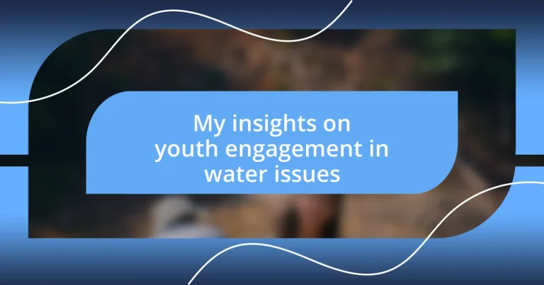 My insights on youth engagement in water issues