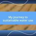 My journey to sustainable water use