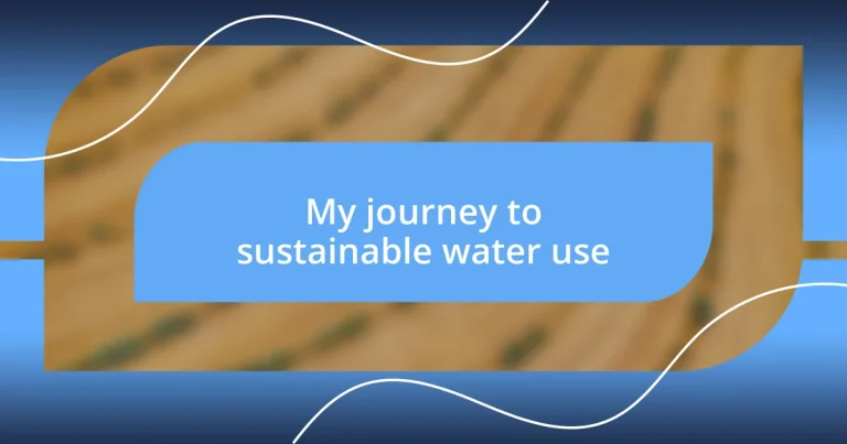 My journey to sustainable water use