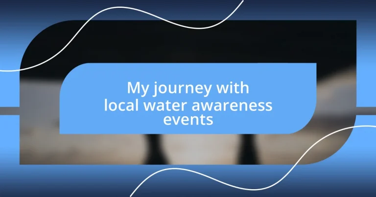 My journey with local water awareness events