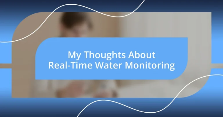 My Thoughts About Real-Time Water Monitoring