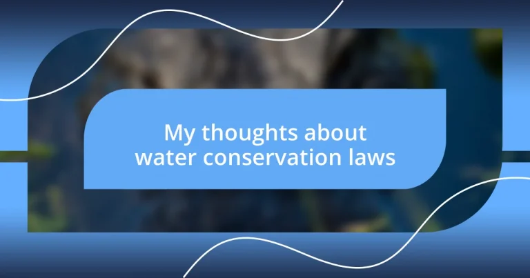 My thoughts about water conservation laws