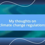 My thoughts on climate change regulations