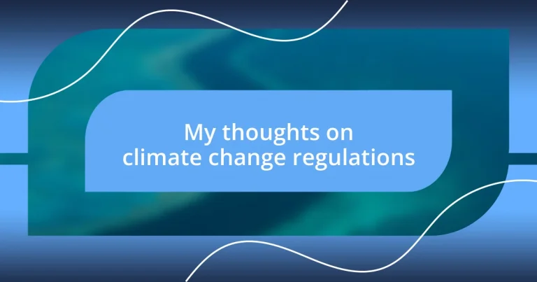 My thoughts on climate change regulations