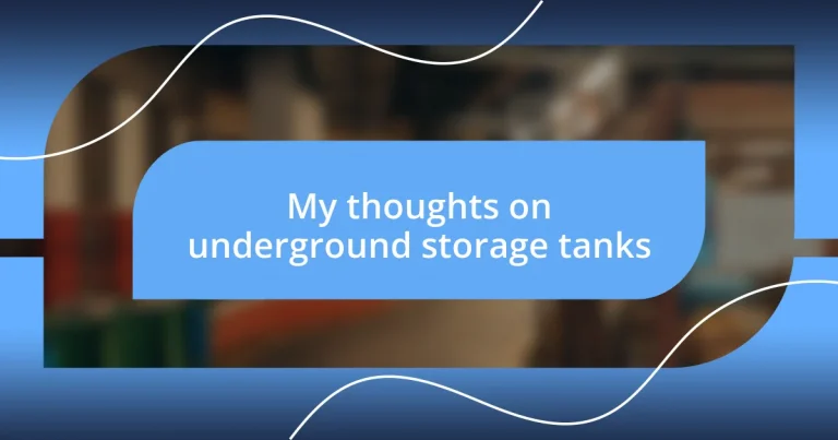 My thoughts on underground storage tanks