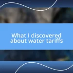 What I discovered about water tariffs