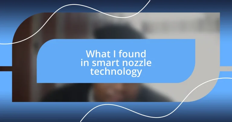 What I found in smart nozzle technology