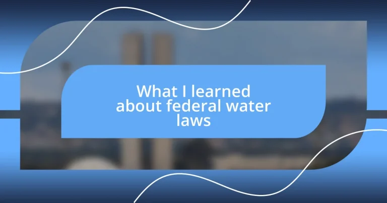 What I learned about federal water laws