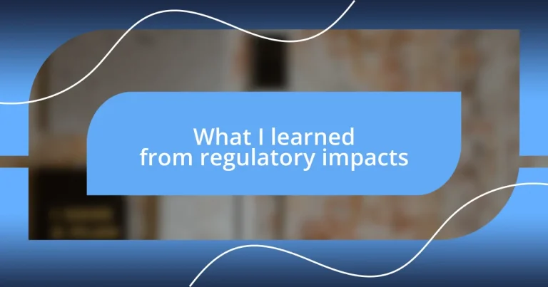 What I learned from regulatory impacts