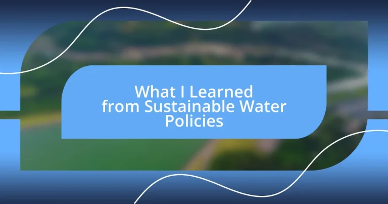 What I Learned from Sustainable Water Policies