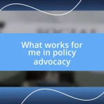 What works for me in policy advocacy