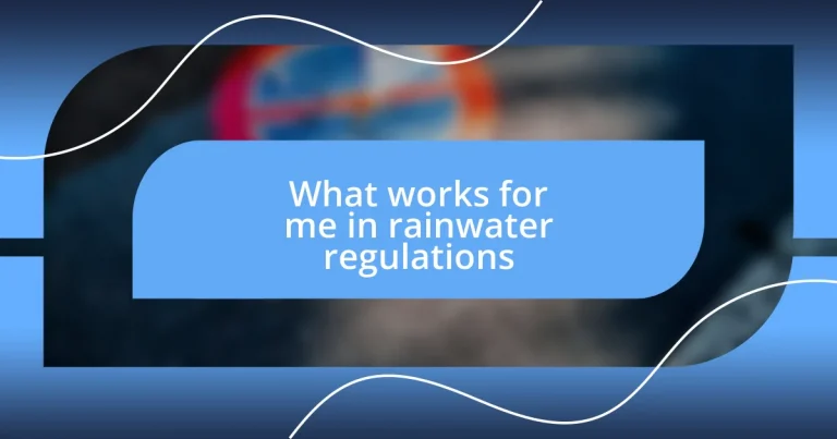 What works for me in rainwater regulations