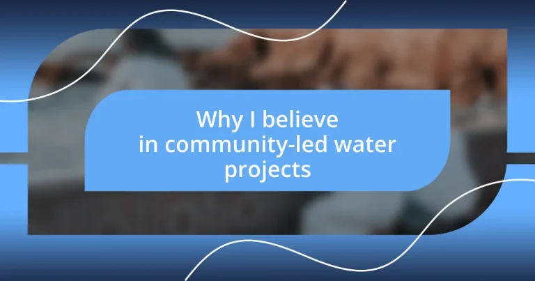 Why I believe in community-led water projects